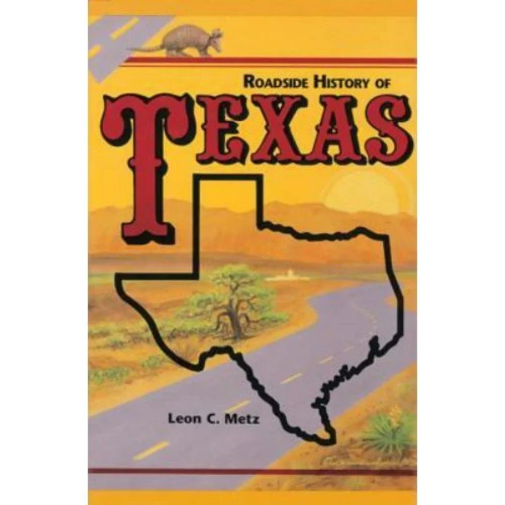 Roadside‎ History of Texas (Roadside History (Paperback)) by Metz, C Leon Book